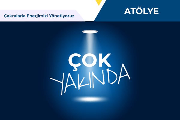 Çakraların Sağlığımız Üzerindeki Etkileri Atölyesi